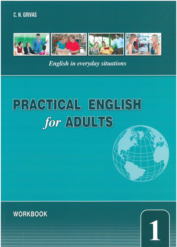 PRACTICAL ENGLISH FOR ADULTS 1 WORKBOOK