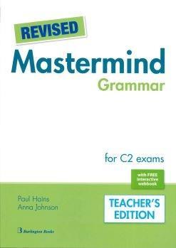 REVISED MASTERMIND GRAMMAR FOR C2 TEACHER'S BOOK