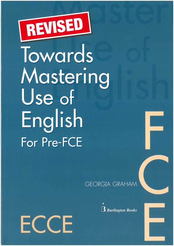 TOWARDS MASTERING USE OF ENGLISH REVISED