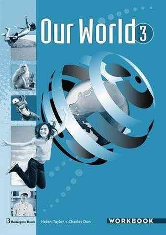 OUR WORLD 3 WORKBOOK