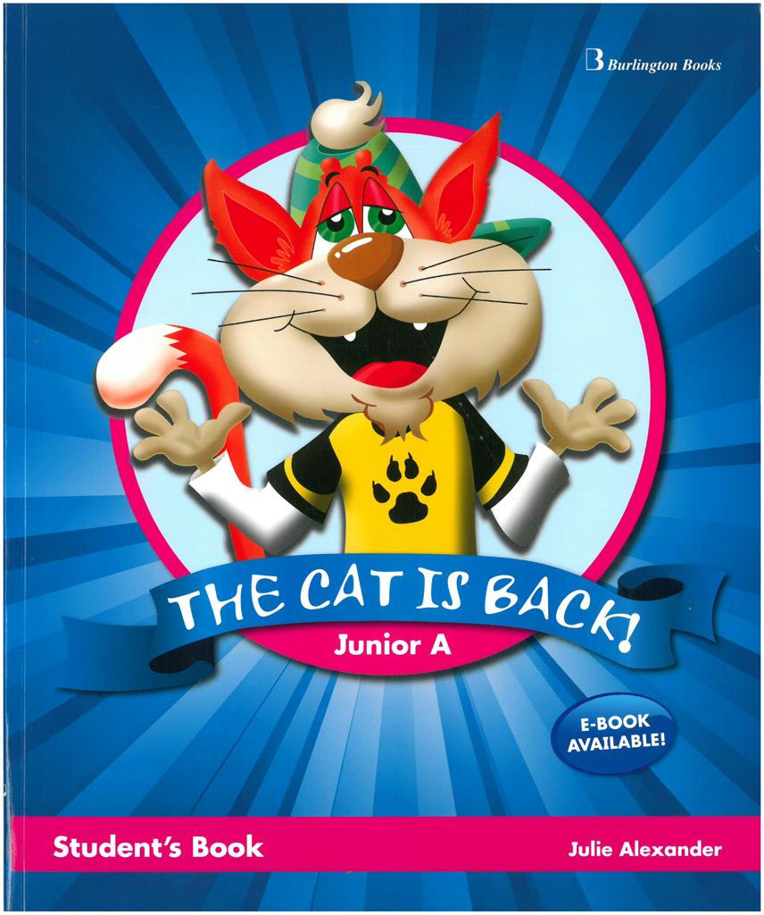 THE CAT IS BACK! JUNIOR A STUDENT'S BOOK